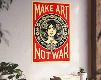 Make Art Not War poster | Matte vertical art print