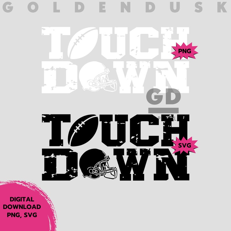 May include: Black and white digital download of a distressed graphic with the text "Touchdown" and a football and helmet. The text "PNG" and "SVG" are in pink boxes.