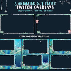 Op de afbeelding: Een donkerblauwe afbeelding met Twitch-overlays met een onderwater- en axolotl-thema. De tekst luidt "5 Animated & 7 Static Twitch Overlays". De overlays hebben decoratieve randen en axolotl-illustraties. Extra overlay-ontwerpen worden onderaan weergegeven.