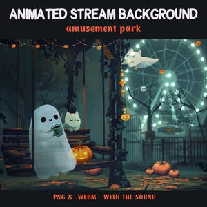 May include: Animated stream background featuring a spooky amusement park scene. A ghost character sits on a swing, holding a mug. A Ferris wheel and pumpkins are in the background. The text "Animated Stream Background" and "amusement park" are at the top.