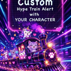 Peut inclure: Une illustration numérique d'un train à vapeur violet foncé avec des accents néon brillants, transportant des chats et des licornes de dessin animé. Le train porte une empreinte de patte sur le phare avant. Le texte indique : Custom Hype Train Alert with YOUR CHARACTER.