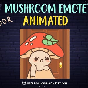 Mushroom Emote Animated, Alert, Door Emote, Kawaii for Twitch, Discord, YouTube, Stream