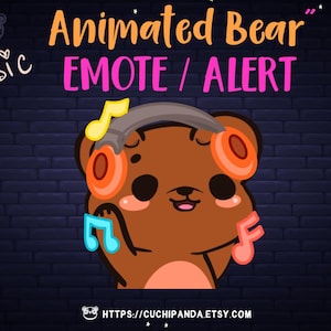 Animated Bear Emote, Music Emote, Alert, Party Emote, Twitch