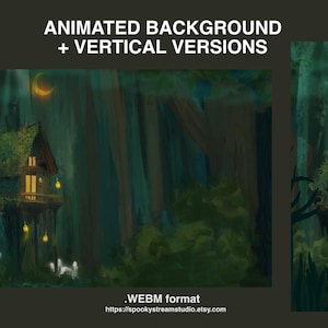 Peut inclure: Un arrière-plan animé avec des versions verticales. L'image représente une scène de cabane dans les arbres fantaisiste dans une forêt sombre, éclairée par des lumières chaudes et un croissant de lune. Le texte "ANIMATED BACKGROUND + VERTICAL VERSIONS" est en haut.