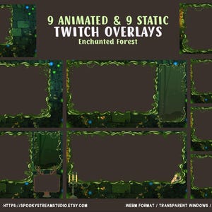 Peut inclure: Ensemble de 9 superpositions Twitch animées et 9 statiques sur le thème de la forêt enchantée. Chaque superposition présente une zone centrale marron foncé encadrée de vignes vertes et d'accents lumineux. Le texte "9 ANIMATED & 9 STATIC TWITCH OVERLAYS Enchanted Forest" est visible.
