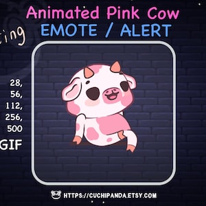 Pink Cow emote, Animated alert, sit emote