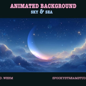 May include: Animated background image of a night sky and sea. The image features a crescent moon, stars, and clouds in shades of blue, purple, and pink. Text at the top reads "ANIMATED BACKGROUND SKY & SEA".