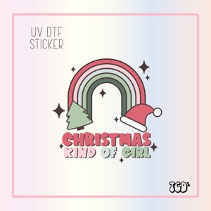Christmas Kind if Girl | UV Dtf Cup Wrap | UV Dtf Sticker| Sticker| Ready to Apply | UV Dtf | Christmas Uv Dtf | Ready to Ship | Uv Cup Wrap