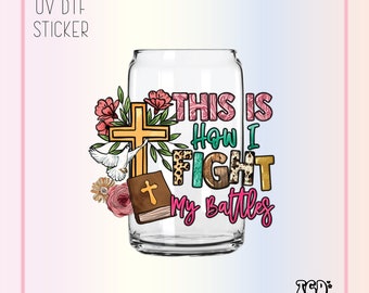Christian UV-DTF-sticker: This Is How I Fight, bekeromslag