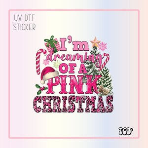 I&#39;m Dreaming of a Pink Christmas | UV Dtf Cup Wrap | UV Dtf Sticker | Uv Dtf | Ready to Apply | UV Dtf | Christmas Uv Dtf |  Uv Cup Wrap