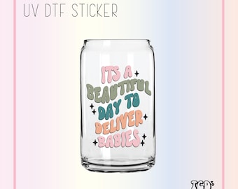 Labor and Delivery Nurse UV DTF Sticker - Water Bottle & Cup Wrap