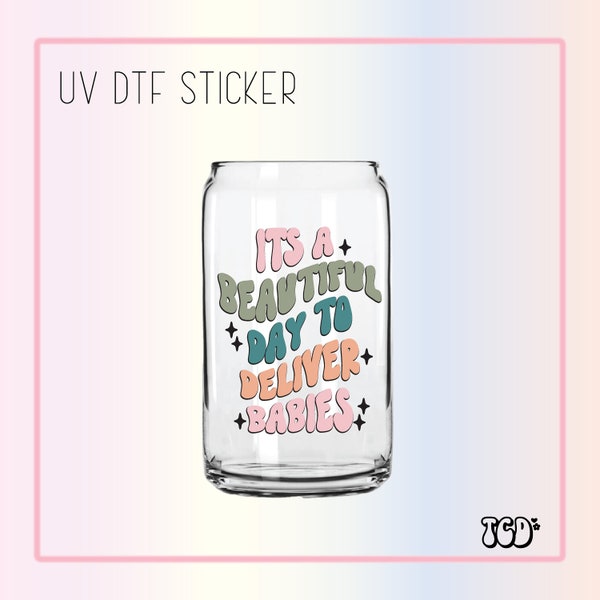 Labor and Delivery Nurse | UV Dtf Cup Wrap | UV Dtf Sticker | Stickers | Dtf Gang Sheet | Stanley Cup | Nurse UV Dtf | Water Bottle Sticker