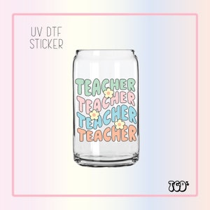 Teacher Sticker | UV Dtf Cup Wrap | UV Dtf Sticker | Stickers | Teacher| Stanley Cup | Teacher Dtf | Teacher Can Wrap