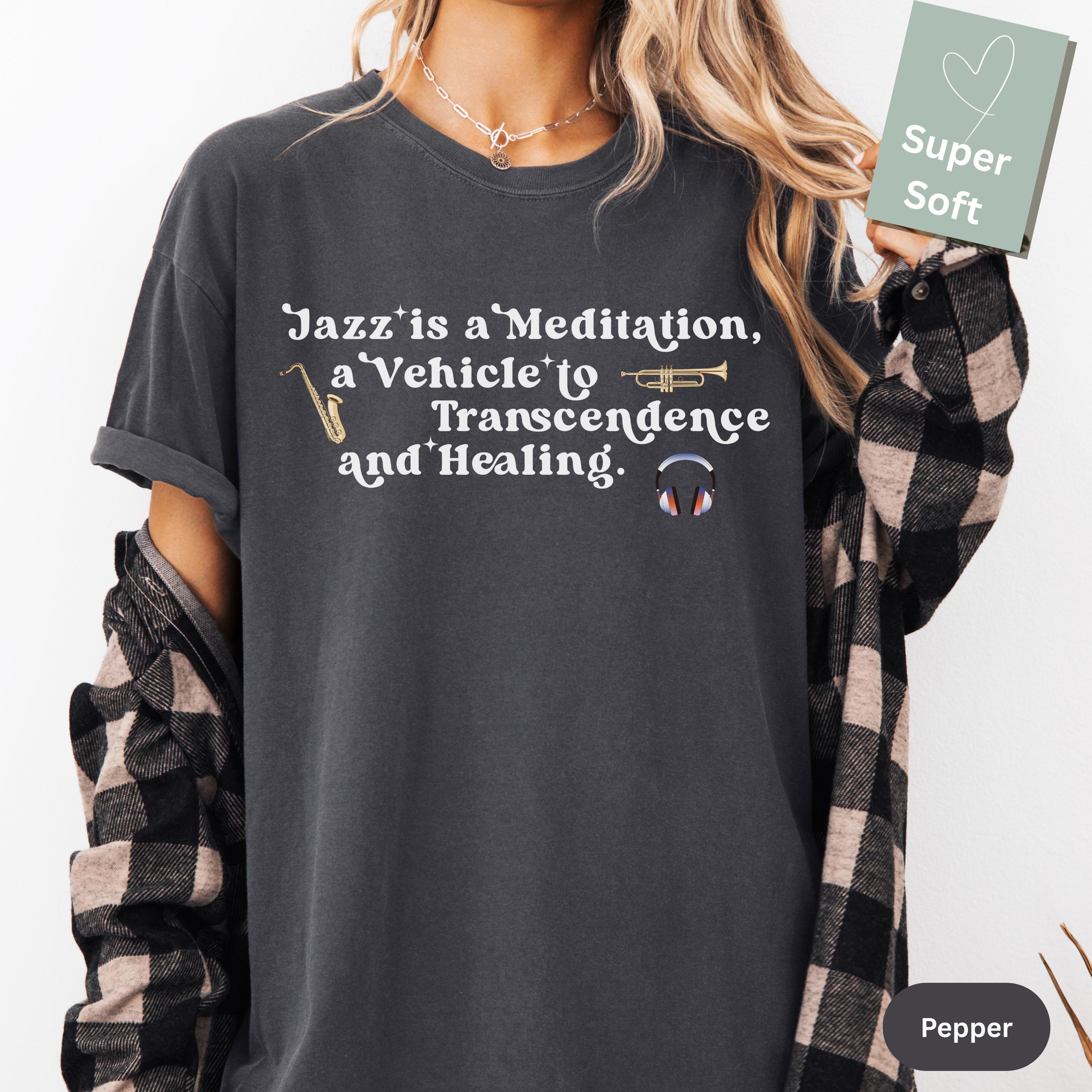 Jazz is a Meditation Shirt • Saxophone Spiritual Jazz Tee