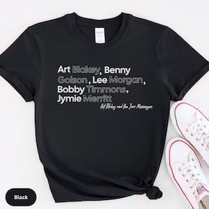 Art Blakey and the Jazz Messengers TShirt gift for Jazz Lovers Hard Bop Legends Shirt with Lee Morgan Benny Golson Fathers Day Gift for Dad