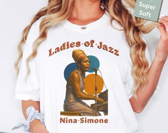 Nina Simone Ladies of Jazz Tee | Vintage Jazz Graphic Shirt | Gift for Music Lovers