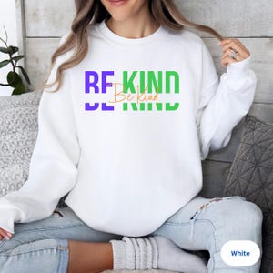 Be Kind Sweatshirt • Positive Vibes Rainbow Typography | Gildan 18000
