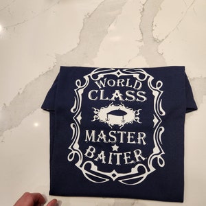 World Class Master Baiter Fishing T-Shirt, Fishing Graphic Tee, Present For fisherman