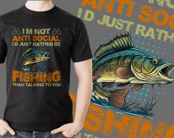 I'm not Anti social fishing T-Shirt
