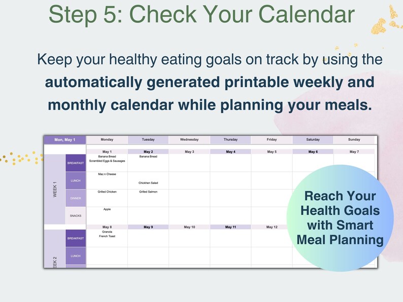 May include: A printable weekly and monthly calendar to help you plan your meals and reach your health goals. The calendar has a purple and white colour scheme and includes a section for breakfast, lunch, snacks, and dinner. The text "Reach Your Health Goals with Smart Meal Planning" is in a blue and green circle.