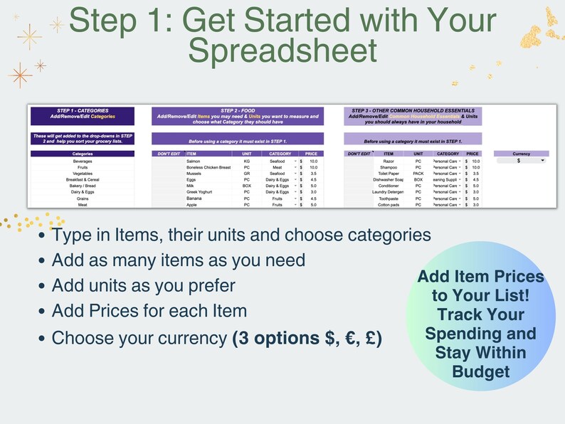May include: A colourful spreadsheet template for tracking grocery and household expenses. The spreadsheet is divided into three sections: categories, food, and other common household essentials. Each section includes a list of items, units, and prices. The template also includes a currency dropdown menu. The text on the image reads "Step 1: Get Started with Your Spreadsheet".