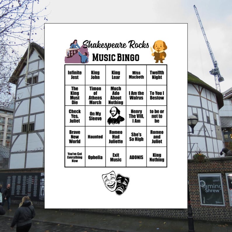 May include: A white bingo card titled "Shakespeare Rocks MUSIC BINGO" with various Shakespearean play titles. The card features a cartoon of Shakespeare and a theater. The background includes a building and a construction crane.