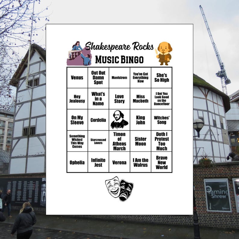 May include: A white "Shakespeare Rocks Music Bingo" game board with a grid of phrases and a cartoon of Shakespeare. The game includes phrases like "Venus", "Cordelia", and "I Am the Walrus".