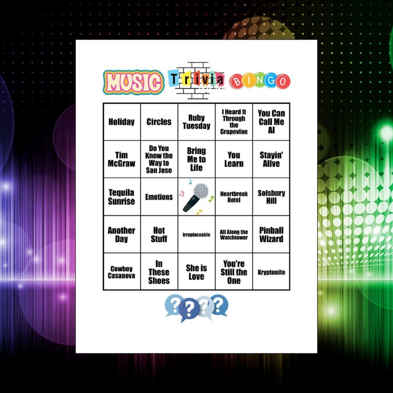 May include: A Music Trivia Bingo game card featuring a grid of song titles including Holiday, Circles, Ruby Tuesday, and others. The header reads Music Trivia Bingo in colorful letters. A microphone icon is in the center square with question marks below.