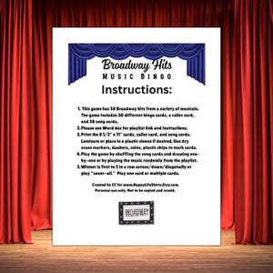 May include: A white sheet of paper with the title "Broadway Hits MUSIC BINGO Instructions" printed in black. The instructions detail how to play the game, which includes 58 Broadway hits, 30 bingo cards, and a caller card.