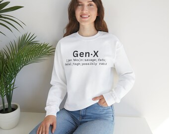 Gen X Dictionary Definition Savage FAFO Feral TSGH Possibly Rabid Funny Novelty Unisex Heavy Blend Crewneck Sweatshirt Gift For Mom Dad Boss