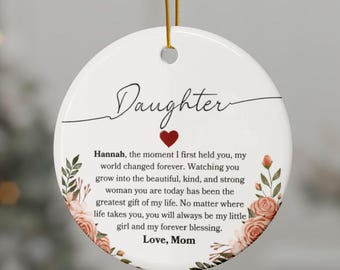 To My Daughter Custom Ornament For Daughter From Mom To Daughter Ornament For Daughter Christmas Gift For Birthday For Daughter Keepsake