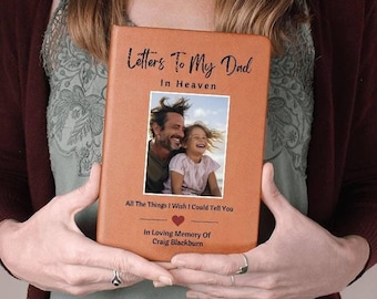 Letters To My Dad In Heaven Journal For Loss Of Father Grief Journal Personalized Leather Journal For Dad Memorial Gift Dad Remembrance Gift