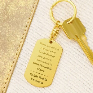 What Lies Inside Of You Ralph Waldo Emerson Inspirational Quote Personalized Keychain Gift For Graduation Gift For Son Birthday Gift For