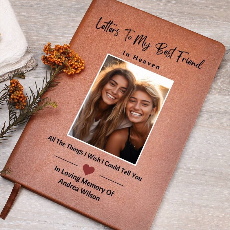 Letters To My Best Friend In Heaven Journal For Best Friend Memorial Gift Personalized Grief Journal For Loss Of Best Friend Notebook Gifts