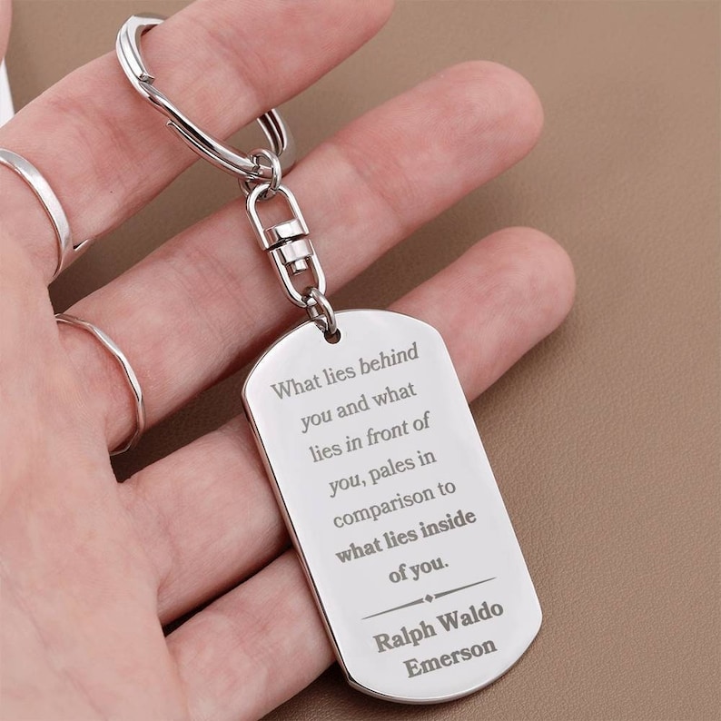 What Lies Inside Of You Ralph Waldo Emerson Inspirational Quote Personalized Keychain Gift For Graduation Gift For Son Birthday Gift For