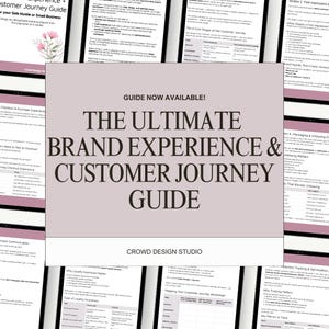 May include: A guide titled "The Ultimate Brand Experience & Customer Journey Guide" with the text "Guide Now Available!" in a light purple box. The guide is surrounded by pages of text and graphics. The words "Crowd Design Studio" are at the bottom.