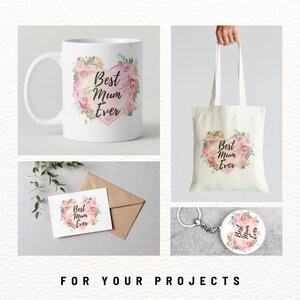 May include: A set of customisable products featuring a pink and gold heart with the text "Best Mum Ever" surrounded by watercolour flowers. The set includes a mug, tote bag, card, and keychain.