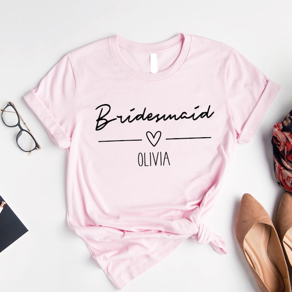 Custom Bridesmaid T-shirt With Name, Personalized Name Bridesmaid Tee, Custom Gift For Bridesmaid, Custom Bridal Party Gifts, F880