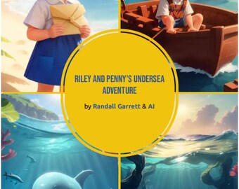 Riley and Penny's Undersea Adventure