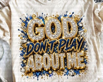 Gott spielt nicht über mich PNG | christlichen Png | Christentum Sublimation Png | Göttliche png | Glaube Basiert Png | Jesus Christliches Shirt Design