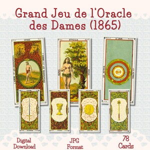 May include: A collection of vintage tarot cards, featuring illustrations and text. The cards display images of figures, symbols, and scenes, with text in French. The title "Grand Jeu de l'Oracle des Dames (1865)" is displayed at the top, with "Digital Download", "JPG Format", and "78 Cards" at the bottom.