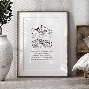 Luke 6:38, Bible Verse Art, Give And It Will Be Given To You (NIV), Christian Printable Wall Art, Minimalist Mountains | DIGITAL DOWNLOAD