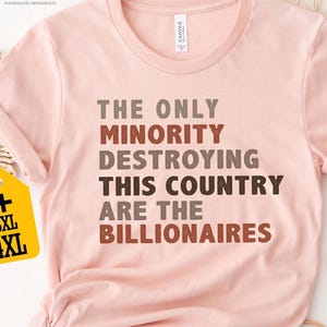 Political Humor Tee: Anti-Billionaire Sarcastic Top