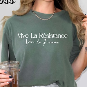 Comfort Colors® Vive La Resistance Shirt, Vive La Femme Tee, Feminist Shirt, Women’s Rights Shirt, Protest Tee, Anti-Trump Gift