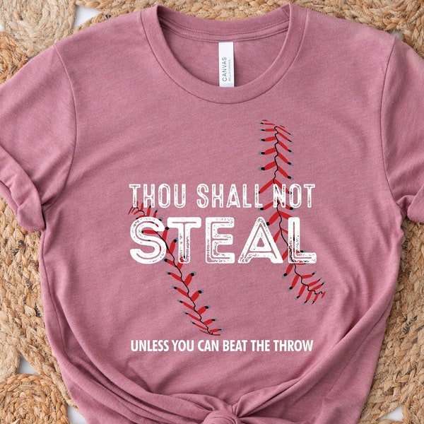 Thou Shall Not Steal Unless You Can Beat The Throw Shirt, Baseball Shirt, Game Shirt, Baseball Player Shirt, Gift For Baseball Lover