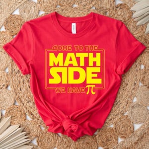 Come To The Math Side We Have Pi Shirt, Math Teacher Shirt, Pi Day Shirt, Funny Math Shirt, Gift For Math Teacher, Pi Day Gift, Funny Gift image 7