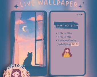 May include: Digital live wallpaper design featuring a window scene with a cat silhouette, moon, and sunset colors. The text "LIVE WALLPAPER" is at the top. The right side shows what you get: MP4, PNG files, and an installation guide.