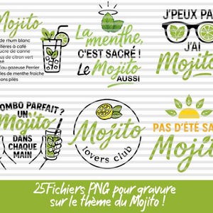 Peut inclure: Plusieurs graphiques sur le thème du Mojito en vert et blanc, avec une recette, des illustrations de cocktails et des phrases comme "Mojito Lovers Club" et "Pas d'été sans Mojito". L'image comprend également le texte "25 fichiers PNG pour gravure sur le thème du Mojito!"