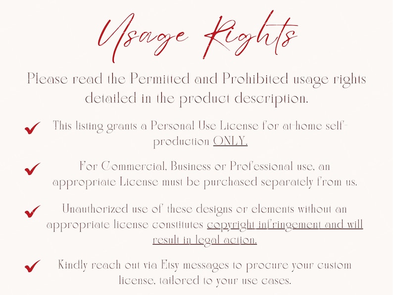 May include: A white informational graphic with red text and checkmarks. The header reads Usage Rights. The text outlines a personal use license for at-home production, requirements for commercial licenses, copyright warnings, and contact instructions.