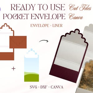 May include: A digital design set for a pocket envelope with a scalloped flap, including an envelope and liner. The text reads READY TO USE POCKET ENVELOPE Cut Files Canva ENVELOPE + LINER SVG + DXF + CANVA. The graphic shows flat templates and folded examples.